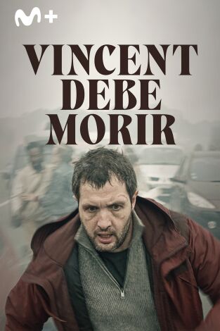 Vincent debe morir Vincent debe morir