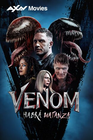 Venom: Habrá matanza Venom: Habrá matanza