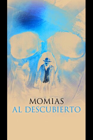 Momias al descubierto: Fuego en la tumba del Rey Tut Momias al descubierto: Fuego en la tumba del Rey Tut