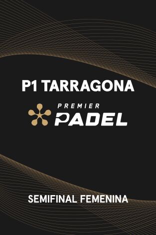 Premier Padel. Tarragona (T2025): Fernández/González - Triay/Brea Premier Padel. Tarragona (T2025): Fernández/González - Triay/Brea