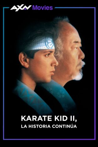Karate Kid II: la historia continúa Karate Kid II: la historia continúa