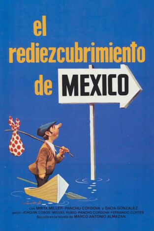 El rediezcubrimiento de México El rediezcubrimiento de México
