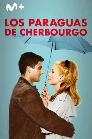 Los paraguas de Cherburgo Los paraguas de Cherburgo