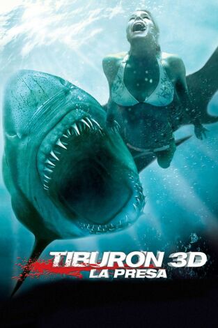 Tiburón 3D. La presa Tiburón 3D. La presa