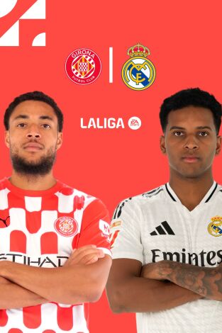 LALIGA EA SPORTS (T24/25): Girona - Real Madrid
