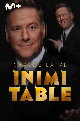 Carlos Latre. Inimitable Carlos Latre. Inimitable