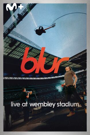 Blur. Live At Wembley Stadium Blur. Live At Wembley Stadium
