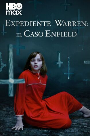 Expediente Warren: El caso Enfield (The Conjuring) Expediente Warren: El caso Enfield (The Conjuring)