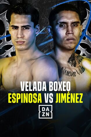 Boxeo: velada Espinosa vs Jiménez (T2024): Jimerr Espinosa vs Rogelio Jiménez