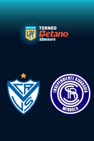 Liga Argentina. Torneo Clausura (T2025): Vélez - Independiente