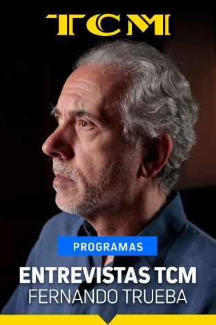 Entrevistas TCM: Fernando Trueba Entrevistas TCM: Fernando Trueba