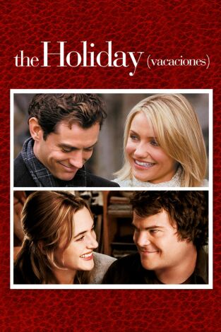The Holiday (Vacaciones) The Holiday (Vacaciones)