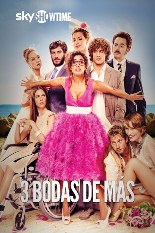 3 bodas de más 3 bodas de más