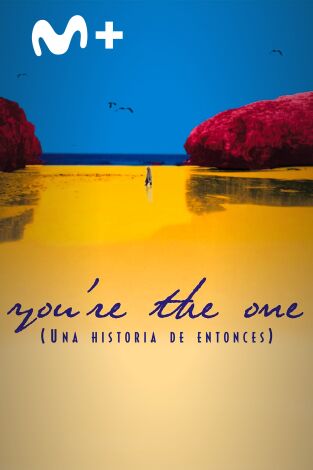 You're the One (Una historia de entonces) You're the One (Una historia de entonces)