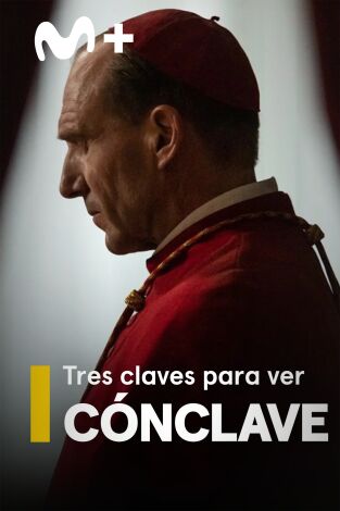 Tres claves para ver Cónclave Tres claves para ver Cónclave
