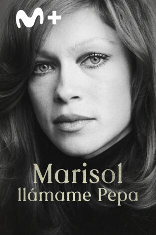 Marisol, llámame Pepa Marisol, llámame Pepa