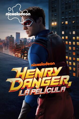 Henry Danger: La película Henry Danger: La película