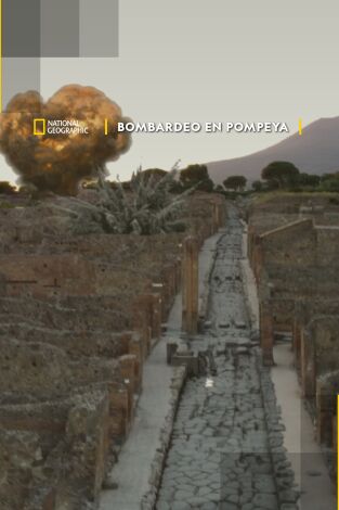 Bombardeo en Pompeya Bombardeo en Pompeya