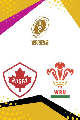 Mundial femenino de rugby de Inglaterra (T2025): Canadá - Gales Mundial femenino de rugby de Inglaterra (T2025): Canadá - Gales