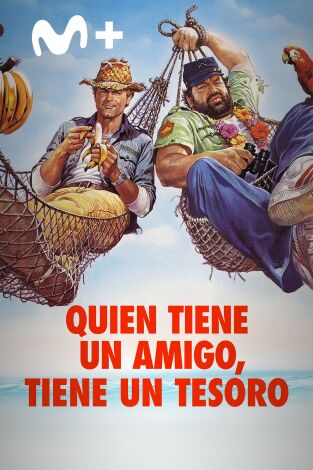 Quien tiene un amigo, tiene un tesoro Quien tiene un amigo, tiene un tesoro