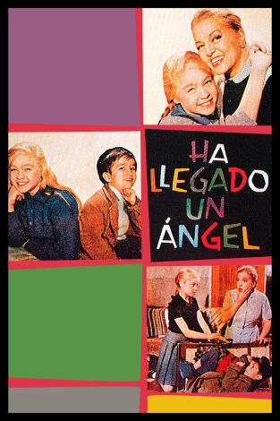 Ha llegado un ángel Ha llegado un ángel
