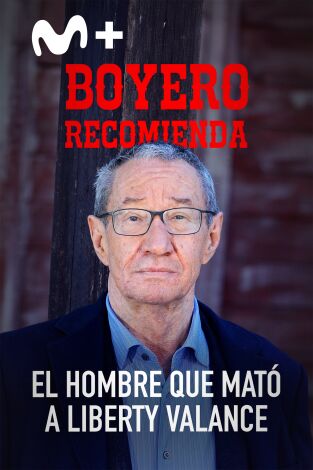 Boyero recomienda: Boyero recomienda "El hombre que mató a Liberty Valance" Boyero recomienda: Boyero recomienda "El hombre que mató a Liberty Valance"