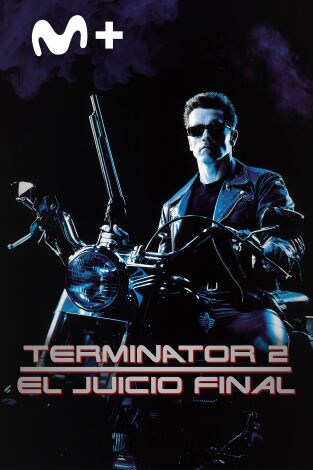 Terminator 2: El juicio final Terminator 2: El juicio final