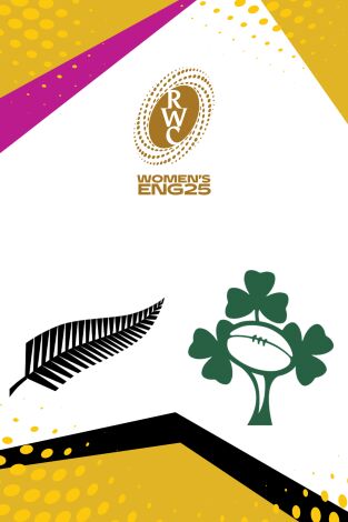 Mundial femenino de rugby de Inglaterra (T2025): Nueva Zelanda - Irlanda Mundial femenino de rugby de Inglaterra (T2025): Nueva Zelanda - Irlanda