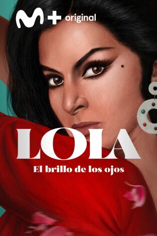 Lola: El brillo de los ojos Lola: El brillo de los ojos