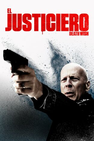 El justiciero (Death Wish) El justiciero (Death Wish)
