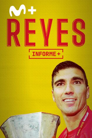 Informe Plus+. Reyes, sonrisa y leyenda Informe Plus+. Reyes, sonrisa y leyenda