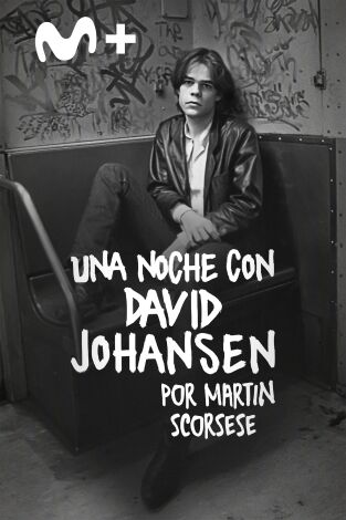 Una noche con David Johansen. Por Martin Scorsese