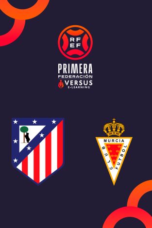Primera Federación (T25/26): Atlético de Madrid B - Murcia