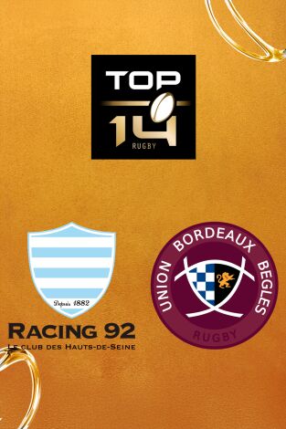 Top 14 Rugby (T25/26): Racing 92 - Union Bordeaux-Bègles