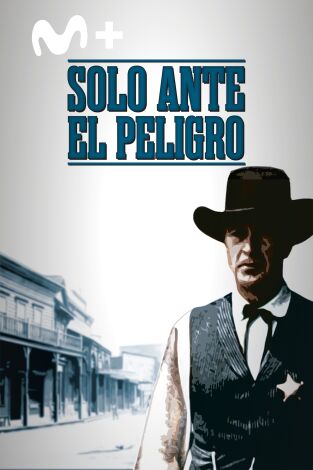 Solo ante el peligro Solo ante el peligro