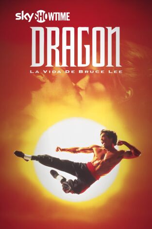 Dragón, la vida de Bruce Lee