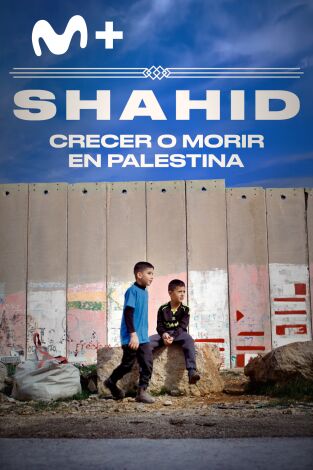 Sense ficció: Sharid: Créixer o morir a Palestina Sense ficció: Sharid: Créixer o morir a Palestina