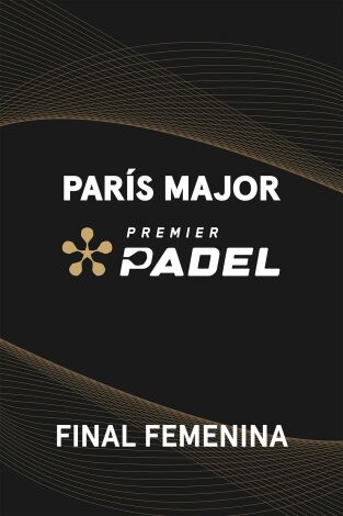 Premier Padel. París (T2025): Brea/Triay - Ortega/Icardo