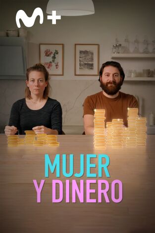 Mujer y dinero: Episodio 1
