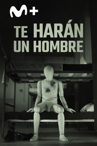 Te harán un hombre