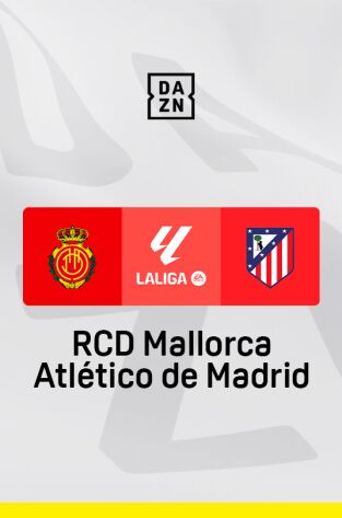 LALIGA EA SPORTS (T24/25): Mallorca - At. Madrid