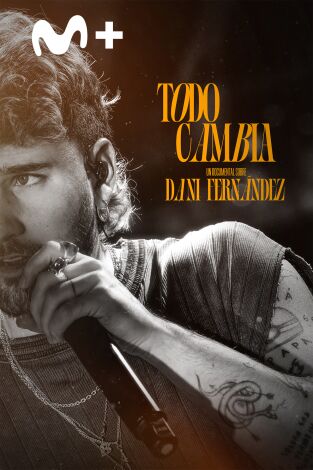 Todo cambia: Un documental de Dani Fernández