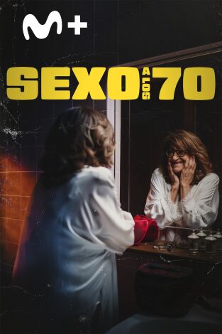 Sexo a los 70 Sexo a los 70