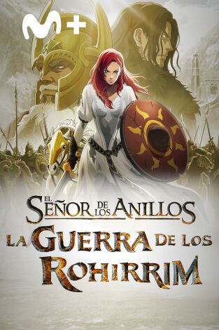 El señor de los anillos: la guerra de los Rohirrim El señor de los anillos: la guerra de los Rohirrim
