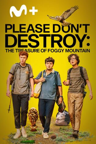 Please Don't Destroy: The Treasure of Foggy Mountain Please Don't Destroy: The Treasure of Foggy Mountain