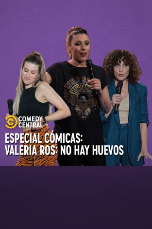 Central de Cómicos: Valeria Ros: No hay huevos Central de Cómicos: Valeria Ros: No hay huevos