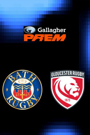The Gallagher PREM Rugby (T25/26): Bath - Gloucester The Gallagher PREM Rugby (T25/26): Bath - Gloucester