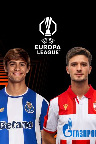 UEFA Europa League (T25/26): Oporto - Estrella Roja UEFA Europa League (T25/26): Oporto - Estrella Roja