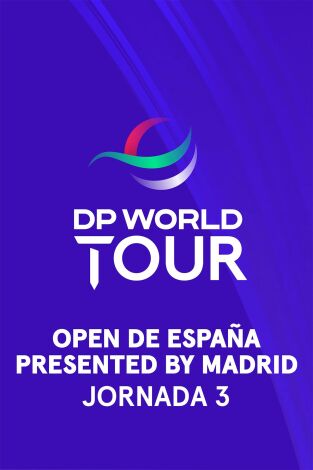 DP World Tour (T24/25): Open de España presented by Madrid. Jornada 3