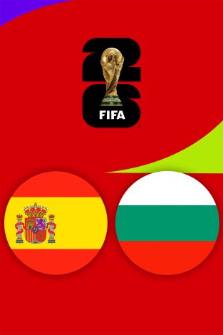 Clasificatorios Mundial 2026 UEFA (T25/26): España - Bulgaria Clasificatorios Mundial 2026 UEFA (T25/26): España - Bulgaria